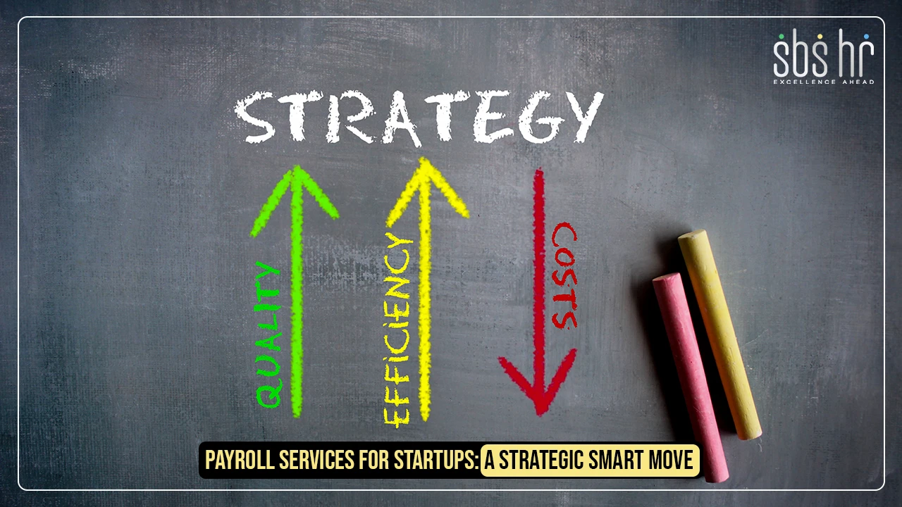 Payroll Services for Startups: A Strategic Smart Move