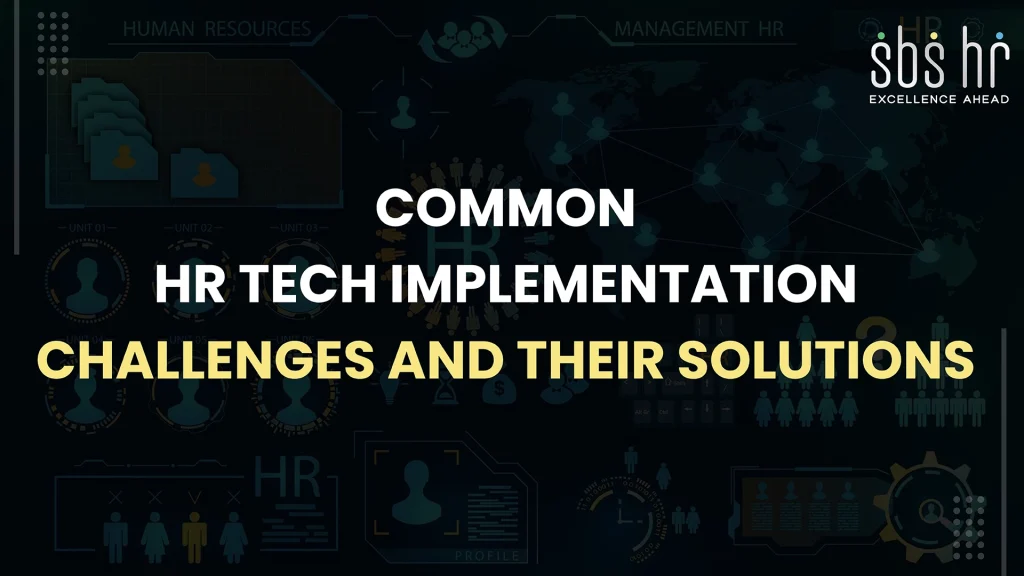 common hr tech implementation challenges and their solutions