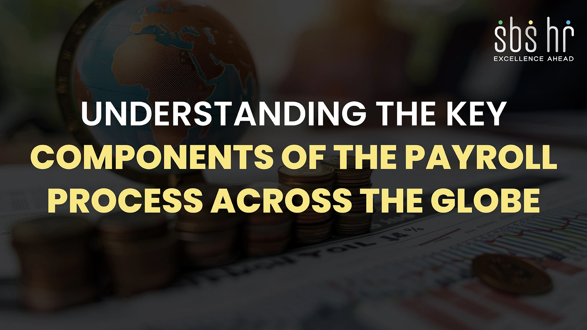 Key-Components-of-the-Payroll-Process-Across-The-Globe