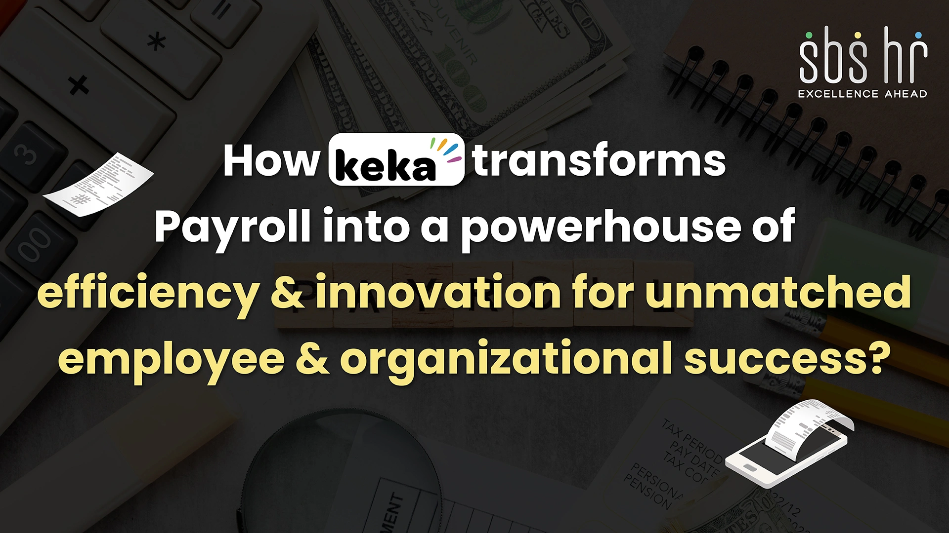 How Keka Transforms Payroll into a Powerhouse of Efficiency and Innovation for Unmatched Employee and Organizational Success